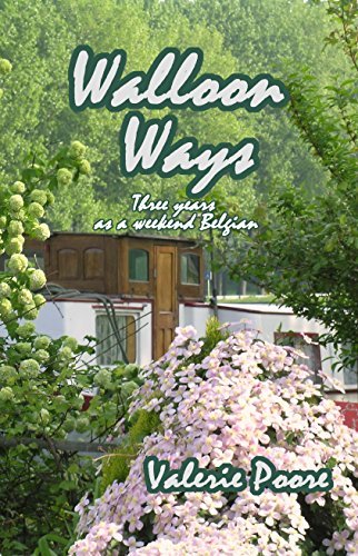 Walloon Ways: Three years as a weekend Belgian
