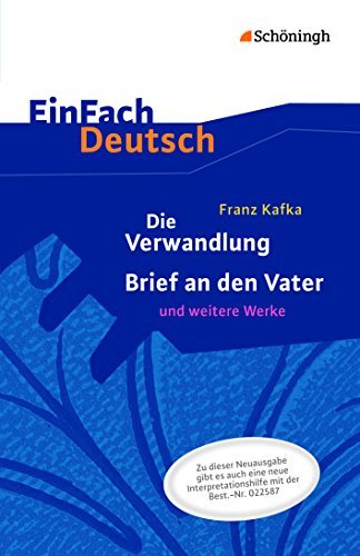 Franz Kafka: Die Verwandlung, Brief an den Vater und weitere Werke