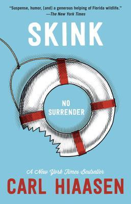 Skink--No Surrender by Carl Hiaasen | Goodreads