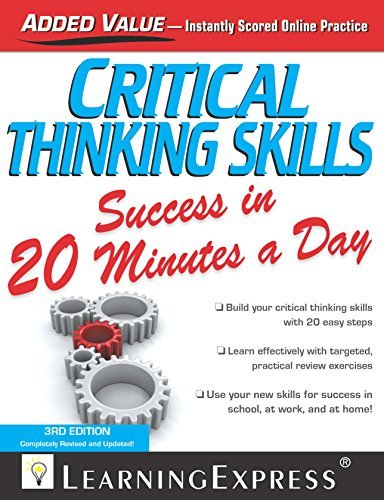 Critical Thinking Skills: Success in 20 Minutes a Day by LearningExpress LLC Editors | Goodreads