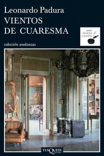 Vientos de cuaresma (Mario Conde, #2)