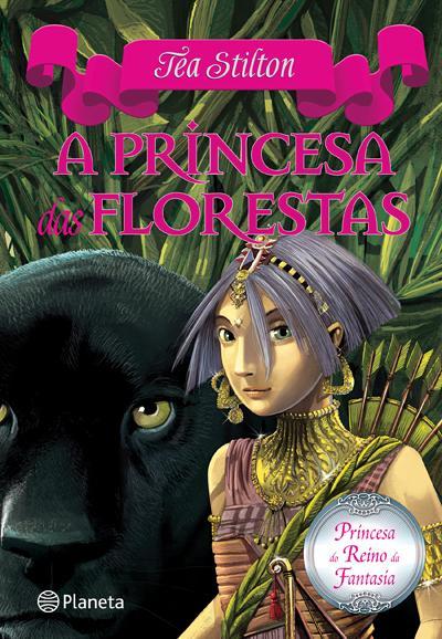 A Princesa das Forestas (Princesas do Reino da Fantasia #4)