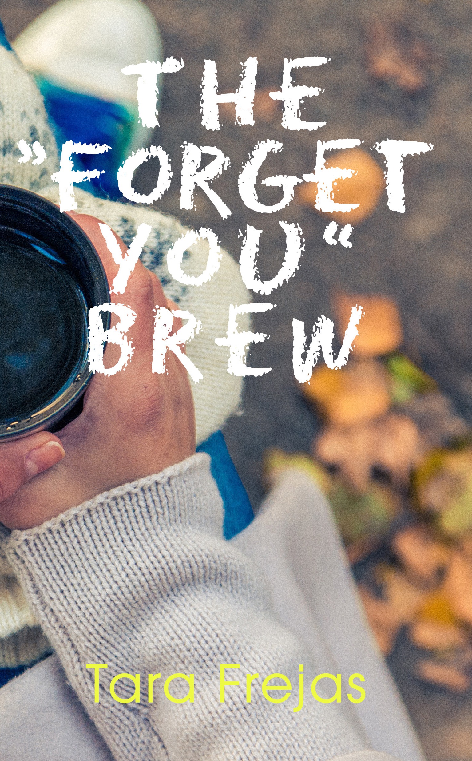 The "Forget You" Brew book cover