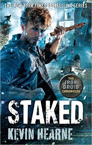 Staked (The Iron Druid Chronicles, #8)