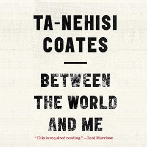 Between the World and Me