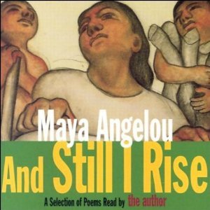 And Still I Rise