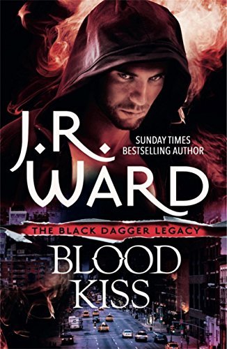 Blood Kiss (Black Dagger Legacy, #1)