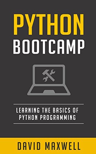 Python: Programming Bootcamp The Crash Course for Understanding the ...