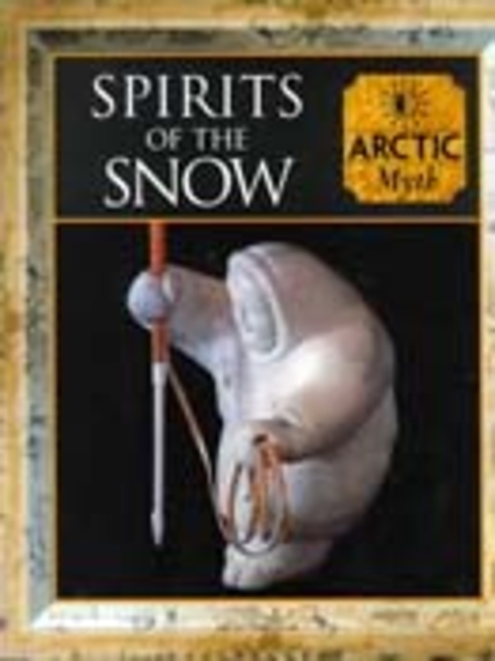 Spirits of the Snow Myth and Mankind book cover