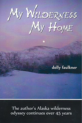 My Wilderness My Home