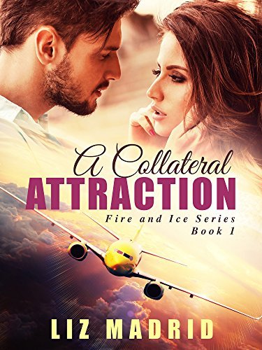 A Collateral Attraction (Fire and Ice #1)