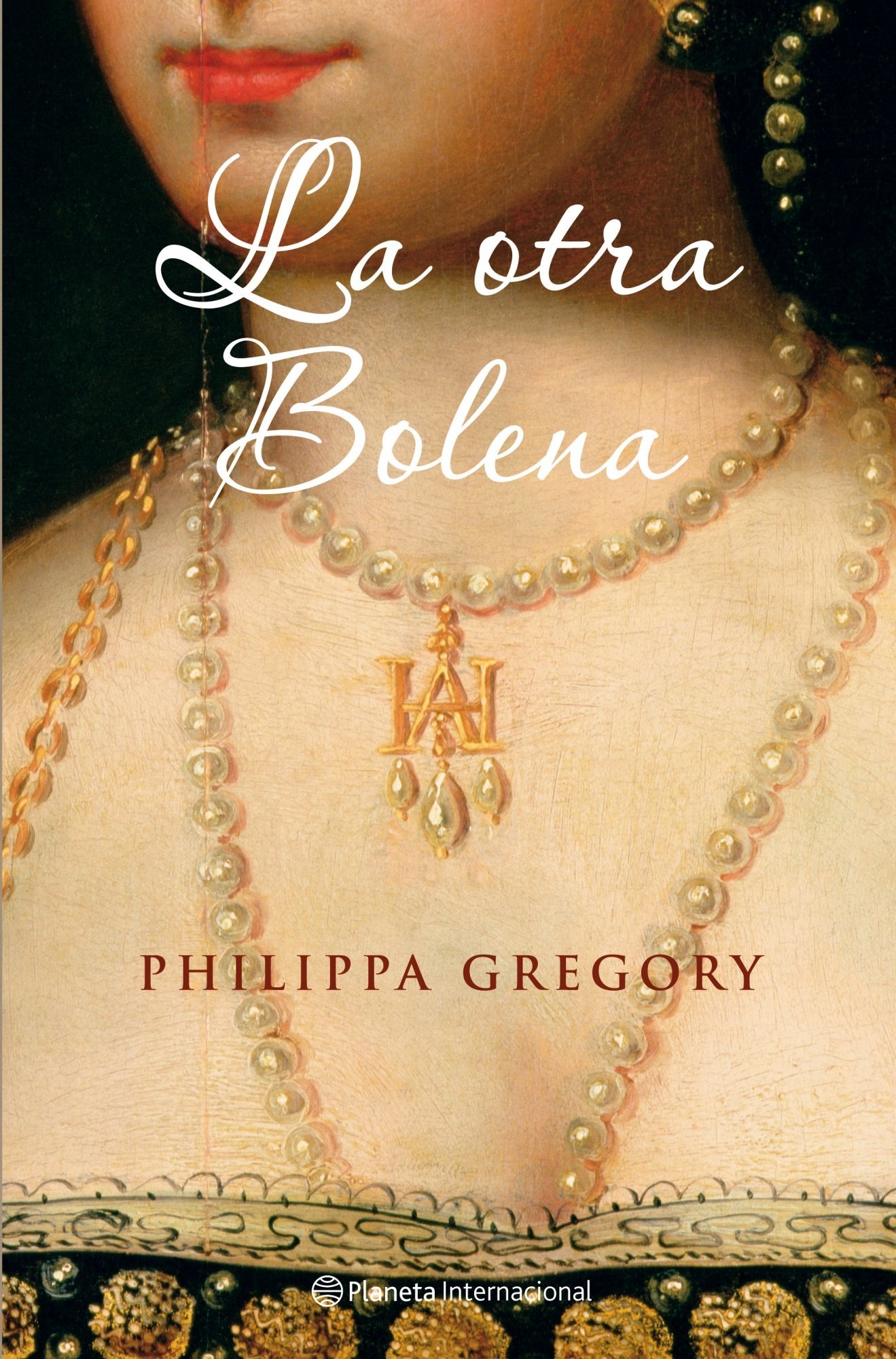La otra Bolena (Los Tudor, 2) by Philippa Gregory Goodreads