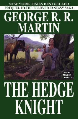 The Hedge Knight (The Tales of Dunk and Egg, #1)