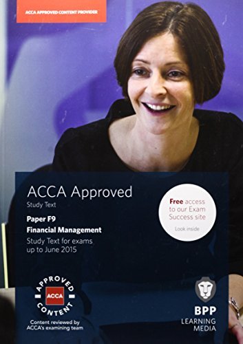 ACCA F9 Financial Management: Study Text by BPP Learning