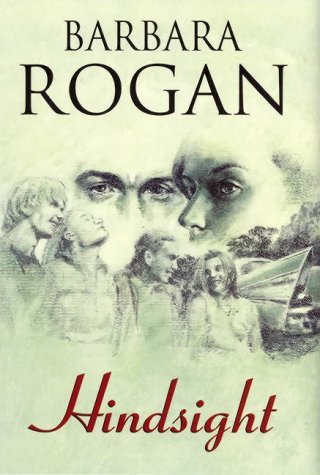 Hindsight by Barbara Rogan | Goodreads