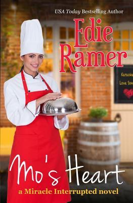Mo's Heart (Miracle Interrupted, #5) by Edie Ramer | Goodreads