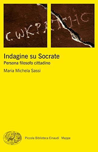 Indagine su Socrate: Persona filosofo cittadino