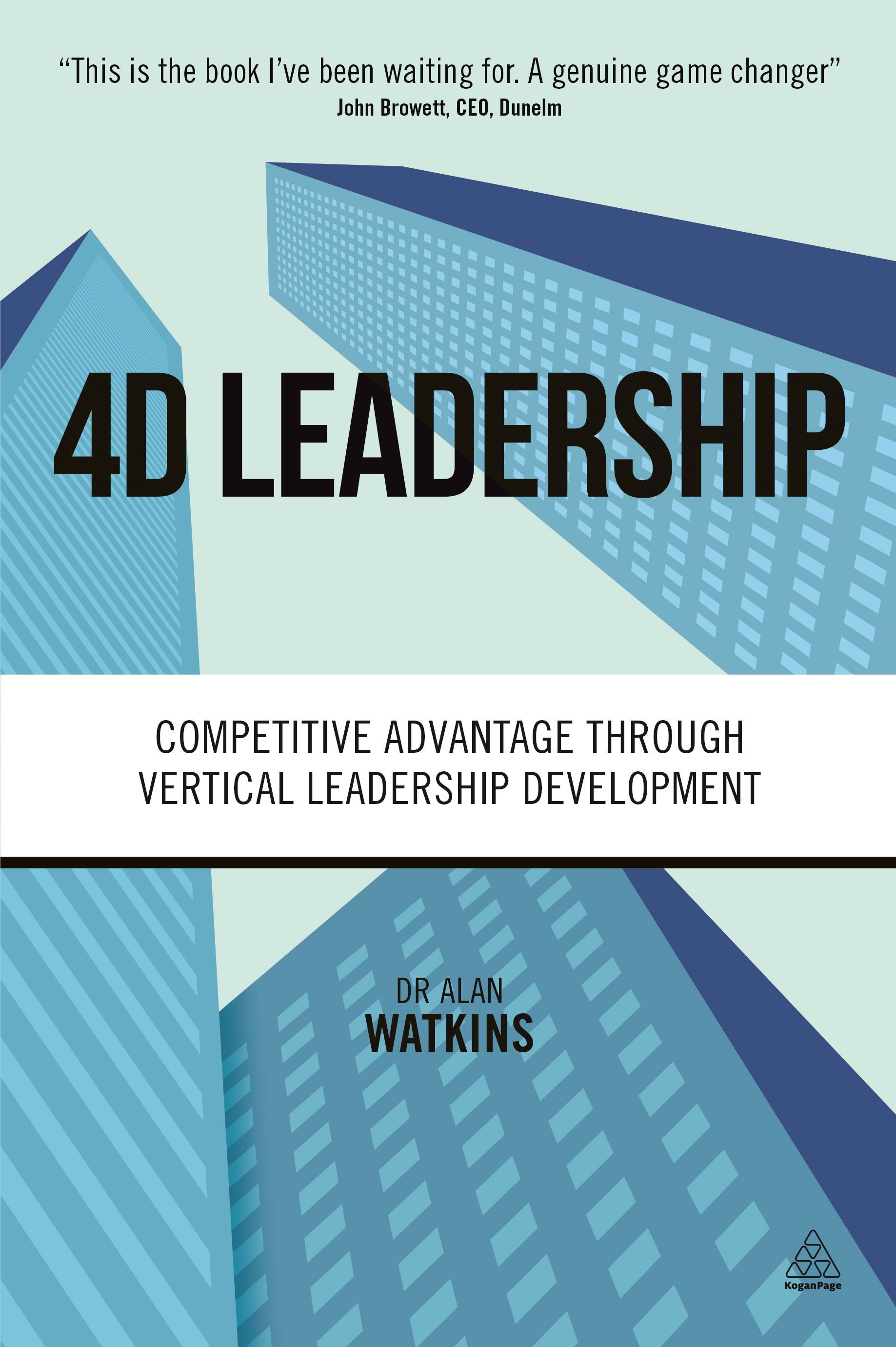 4D Leadership: Competitive Advantage Through Vertical Leadership ...