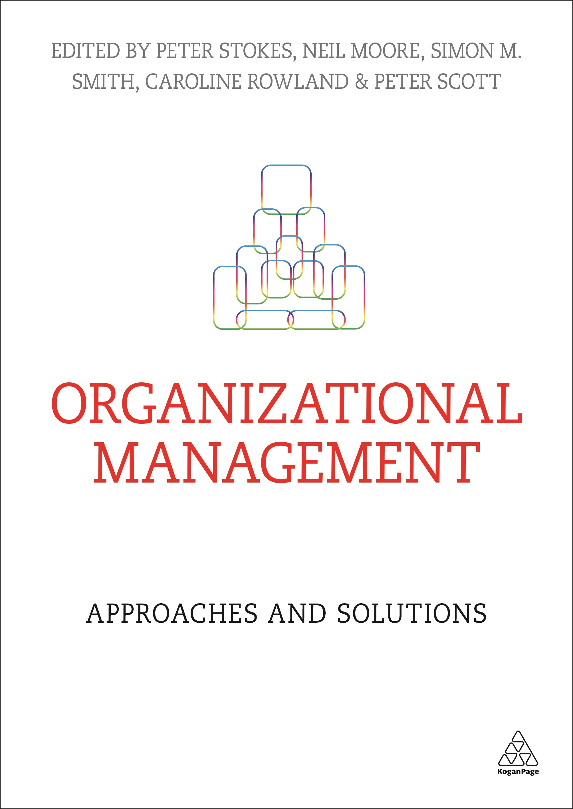 Organizational Management: Approaches and Solutions by