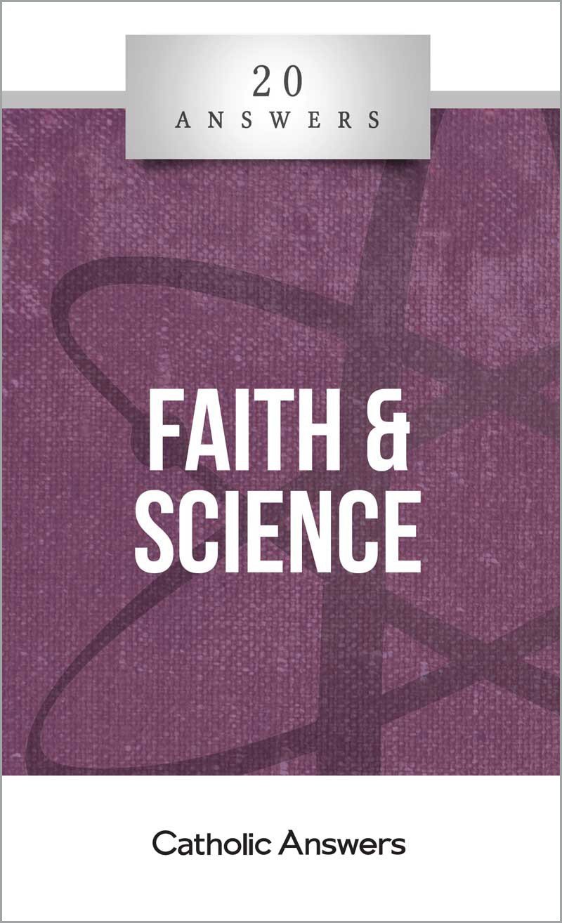 20 Answers: Faith & Science