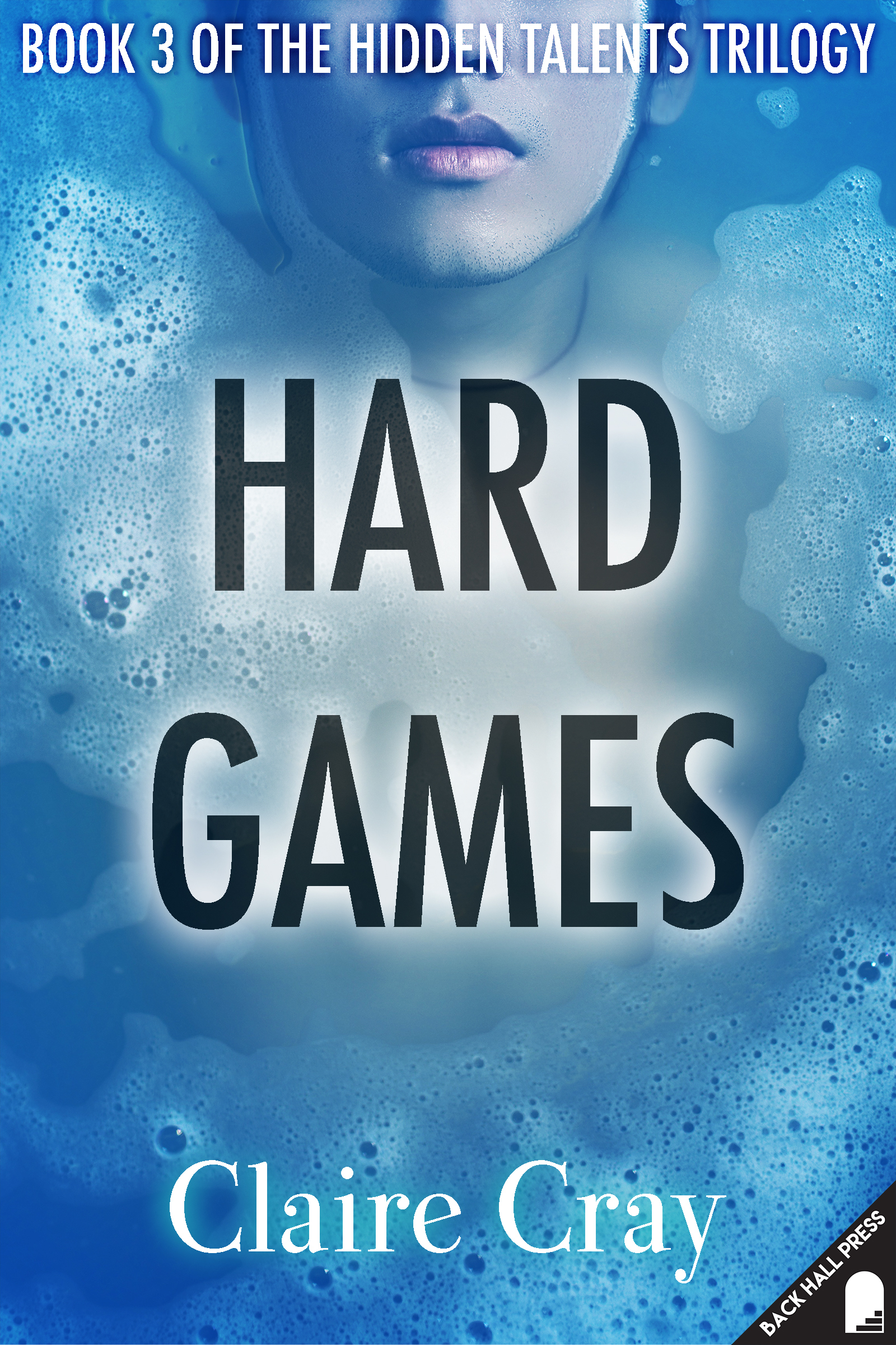 Hard Games (The Hidden Talents Trilogy, 3) by Claire Cray Goodreads