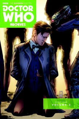 Doctor Who: The Eleventh Doctor Archives Omnibus Vol. 3