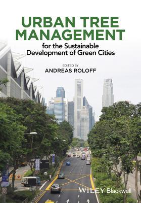 Urban Tree Management: For the Sustainable Development of Green Cities ...
