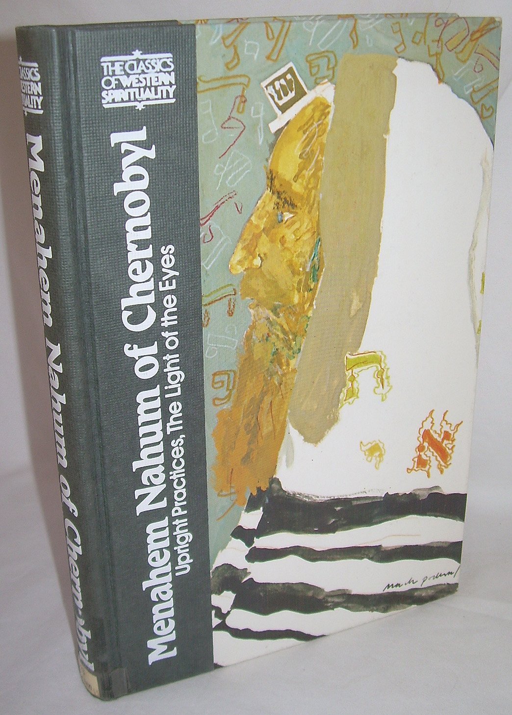 Upright Practices; The Light of the Eyes by Menachem Nachum of