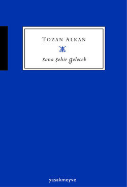 Sana Şehir Gelecek book cover