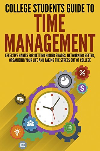 College Students Guide to Time Management: Effective Habits For Getting ...
