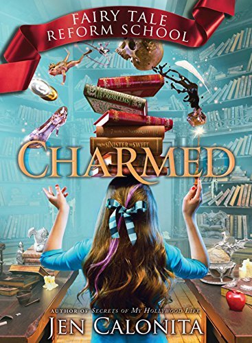 Charmed (Fairy Tale Reform School, #2)