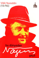 Bu Dünyadan Nâzım Geçti