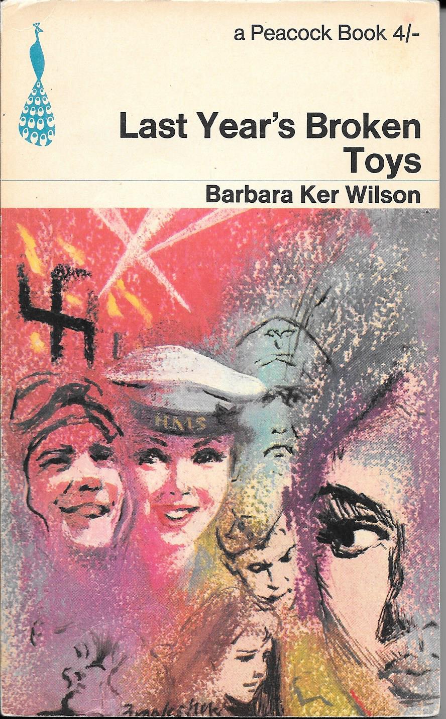 Last Year's Broken Toys by Barbara Ker Wilson Goodreads