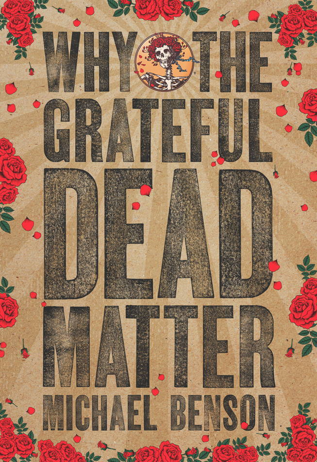 Why the Grateful Dead Matter book cover