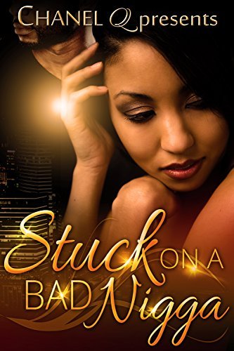 Stuck on a Bad Nigga book cover
