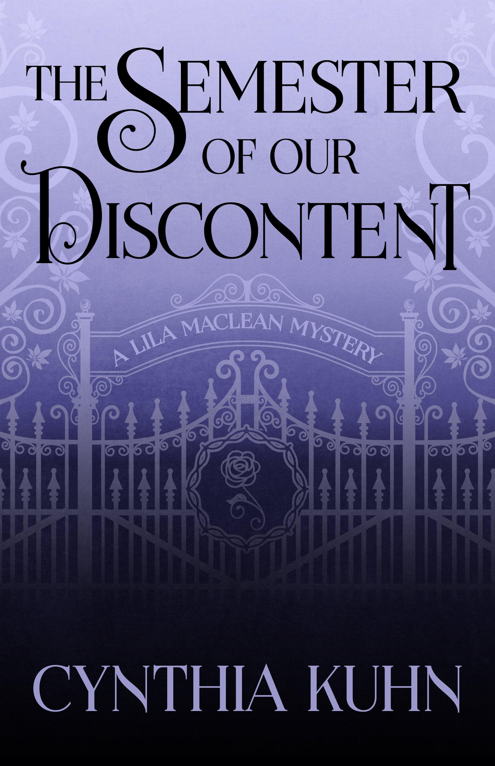 The Semester of Our Discontent (Lila Maclean Academic Mystery #1)