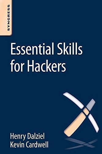 Essential Skills for Hackers by Kevin Cardwell | Goodreads