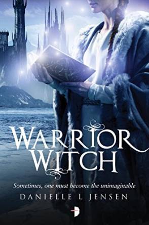 Warrior Witch (The Malediction Trilogy, #3)