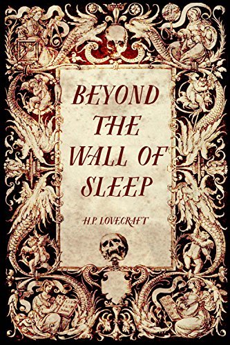Beyond the Wall of Sleep