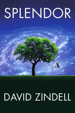 Splendor by David Zindell | Goodreads
