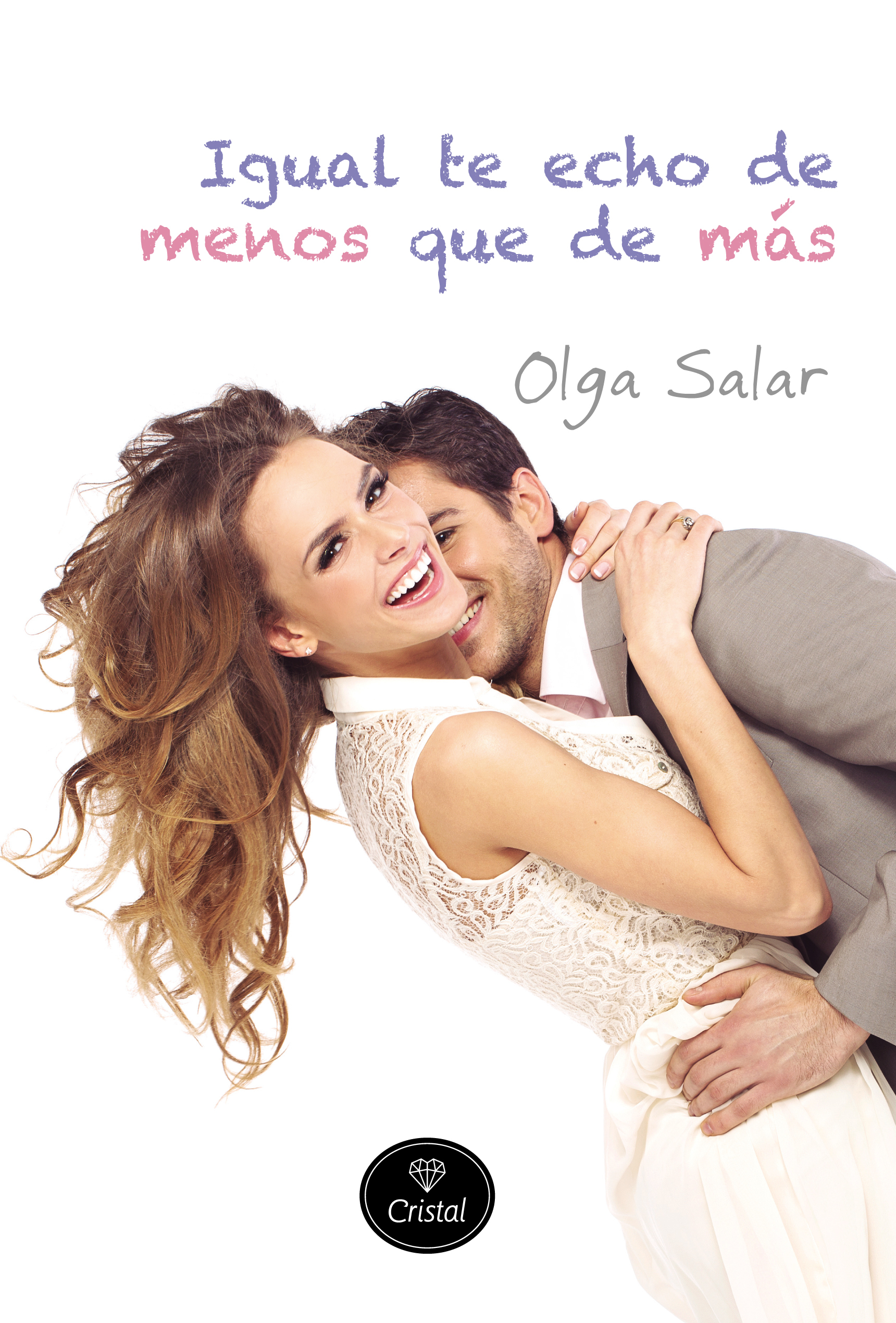 Igual te echo de menos que de más book cover