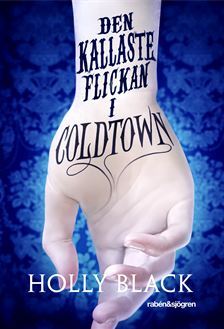 Den kallaste flickan i Coldtown