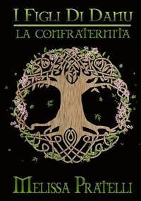 I Figli di Danu: La Confraternita