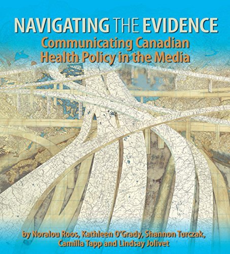 Navigating the Evidence: Communicating Canadian Health Policy in the ...