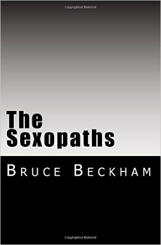 The Sexopaths by Bruce Beckham | Goodreads