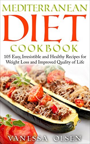 Mediterranean Diet Cookbook: Delicious Recipes for a Healthier and Better Life