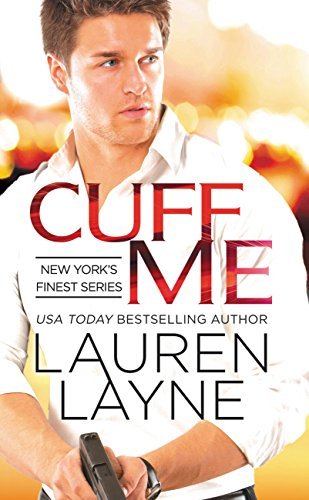 Cuff Me (New York's Finest, #3)