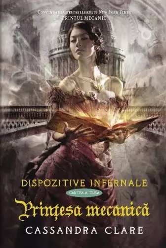 Prințesa mecanică (Dispozitive Infernale, #3)