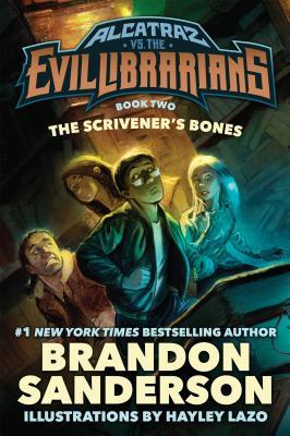 The Scrivener’s Bones (Alcatraz, #2)