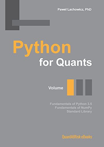 Python for Quants. Volume I. by Pawel Lachowicz | Goodreads